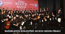 NAĞMELERİN BİRLEŞTİĞİ GECEDE SEZON FİNALİ