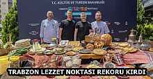 TRABZON LEZZET NOKTASI REKORU KIRDI 