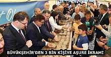 BÜYÜKŞEHİR'DEN 3 BİN KİŞİYE AŞURE İKRAMI