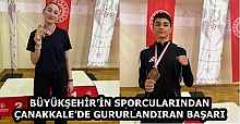 BÜYÜKŞEHİR’İN SPORCULARINDAN ÇANAKKALE’DE GURURLANDIRAN BAŞARI