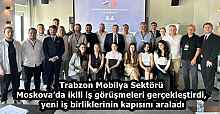 Trabzon Mobilya Sektörü Moskova’da ikili iş görüşmeleri gerçekleştirdi, yeni iş birliklerinin kapısını araladı