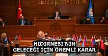 HIDIRNEBİ’NİN GELECEĞİ İÇİN ÖNEMLİ KARAR