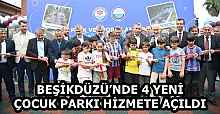 BEŞİKDÜZÜ’NDE 4 YENİ ÇOCUK PARKI HİZMETE AÇILDI