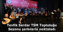 Tevfik Serdar TSM Topluluğu Sezonu şarkılarla noktaladı