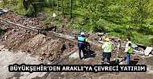 BÜYÜKŞEHİR’DEN ARAKLI’YA ÇEVRECİ YATIRIM