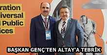 BAŞKAN GENÇ'TEN ALTAY'A TEBRİK