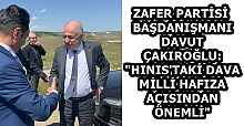 ZAFER PARTİSİ BAŞDANIŞMANI DAVUT ÇAKIROĞLU: "HINIS'TAKİ DAVA MİLLİ HAFIZA AÇISINDAN ÖNEMLİ"