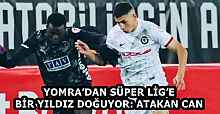 YOMRA’DAN SÜPER LİG’E BİR YILDIZ DOĞUYOR: ATAKAN CAN