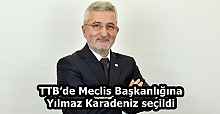 TTB’de Meclis Başkanlığına Yılmaz Karadeniz seçildi