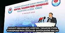 SANAYİ MAHALLESİ KENTSEL TASARIM FİKİR YARIŞMASI'NDA ÖDÜLLER SAHİPLERİNİ BULDU