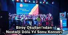 Birey Okulları’ndan Nostalji Dolu Yıl Sonu Konseri