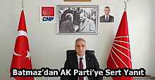 Batmaz’dan AK Parti’ye Sert Yanıt