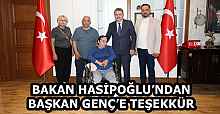 BAKAN HASİPOĞLU’NDAN BAŞKAN GENÇ’E TEŞEKKÜR