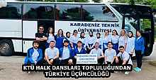 KTÜ HALK DANSLARI TOPLULUĞUNDAN TÜRKİYE ÜÇÜNCÜLÜĞÜ