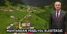 MUHTARDAN YEŞİLYOL ELEŞTİRİSİ