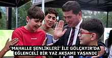 ‘MAHALLE ŞENLİKLERİ’ İLE GÖLÇAYIR’DA EĞLENCELİ BİR YAZ AKŞAMI YAŞANDI