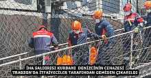 İHA SALDIRISI KURBANI  DENİZCİNİN CENAZESİ TRABZON'DA İTFAİYECİLER TARAFINDAN GEMİDEN ÇIKARILDI