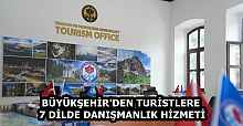 BÜYÜKŞEHİR'DEN TURİSTLERE 7 DİLDE DANIŞMANLIK HİZMETİ