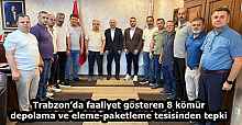 Trabzon’da faaliyet gösteren 8 kömür depolama ve eleme-paketleme tesisinden tepki