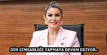 DİN SİMSARLIĞI YAPMAYA DEVAM EDİYOR..