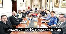 TRABZON'UN TRAFİĞİ MASAYA YATIRILDI