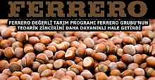 FERRERO DEĞERLİ TARIM PROGRAMI FERRERO GRUBU’NUN TEDARİK ZİNCİRİNİ DAHA DAYANIKLI HALE GETİRDİ