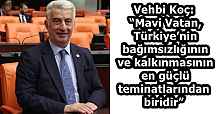 Vehbi Koç: “Mavi Vatan, Türkiye’nin bağımsızlığının ve kalkınmasının en güçlü teminatlarından biridir”