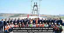 KUZEY MARMARA OTOYOLU’NUN SON HALKASINDA ÇALIŞMALAR HIZLANDI