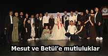 Mesut ve Betül’e mutluluklar
