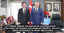 SÜPER MÜDÜR; İSA KAPLAN'IN ÇALIŞMALARINI  AK PARTİ ORTAHİSAR İLÇE BAŞKANI HİSOĞLU  ANLATTI  BİZDE SORUYORUZ VE CEVAP BEKLİYORUZ