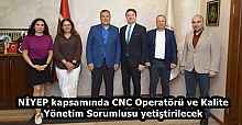 NİYEP kapsamında CNC Operatörü ve Kalite Yönetim Sorumlusu yetiştirilecek