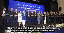 TTSO’nun bölgenin tıbbi ve aromatik bitkilerine değer katacak projesinde imzalar atıldı