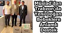 Trabzon’da Yeni Doğan Bebeklere Anlamlı Destek