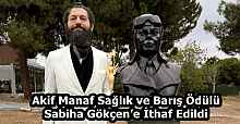 Akif Manaf Sağlık ve Barış Ödülü Sabiha Gökçen’e İthaf Edildi