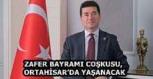 ZAFER BAYRAMI COŞKUSU, ORTAHİSAR’DA YAŞANACAK