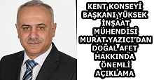 KENT KONSEYİ BAŞKANI YÜKSEK İNŞAAT MÜHENDİSİ MURAT YAZICI’DAN DOĞAL AFET HAKKINDA ÖNEMLİ AÇIKLAMA