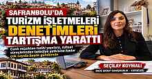 SEÇİLAY KOYMALI’DAN SAFRANBOLU’DAKİ DENETİMLERE DİKKAT ÇEKEN ÇIKIŞ: “HUKUKİ DAYANAKLAR AÇIKLANMALI”