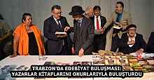 TRABZON’DA EDEBİYAT BULUŞMASI: YAZARLAR KİTAPLARINI OKURLARIYLA BULUŞTURDU