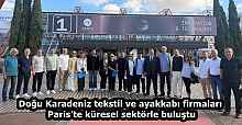 Doğu Karadeniz tekstil ve ayakkabı firmaları Paris’te küresel sektörle buluştu