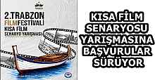 KISA FİLM SENARYOSU YARIŞMASINA BAŞVURULAR SÜRÜYOR