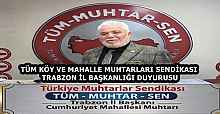 TÜM KÖY VE MAHALLE MUHTARLARI SENDİKASI TRABZON İL BAŞKANLIĞI DUYURUSU