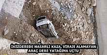 İKİZDEREDE HASARLI KAZA, VİRAJI ALAMAYAN ARAÇ DERE YATAĞINA UÇTU