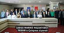 İZDES NARKO Heyeti’nden TESOB’a Çalışma ziyareti