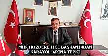 MHP İKİZDERE İLÇE BAŞKANINDAN KARAYOLLARINA TEPKİ
