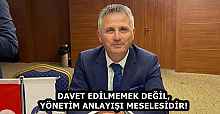 DAVET EDİLMEMEK DEĞİL, YÖNETİM ANLAYIŞI MESELESİDİR!