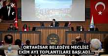 ORTAHİSAR BELEDİYE MECLİSİ EKİM AYI TOPLANTILARI BAŞLADI…