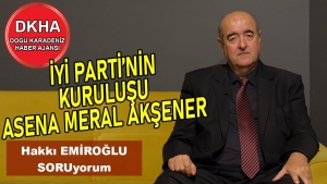 İyi Parti'nin Kuruluşu -Asena Meral Akşener -Ümit Özdağ -Bülent Arınç -Hakkı EMİROĞLU ile SORUyorum!