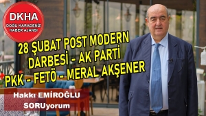 28 Şubat Post Modern Darbesi - AK Parti - Meral Akşener - PKK - Fetö - Hakkı EMİROĞLU ile SORUyorum!