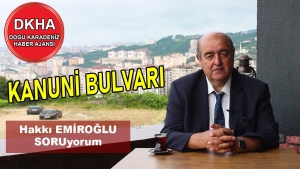 Trabzon Kanuni Bulvarı - Hakkı EMİROĞLU ile SORUyorum