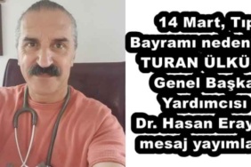14_mart_tip_bayrami_nedeniyle_turan_ulkusu_genel_baskan_yardimcisi_dr_hasan_eraydin_mesaj_yayimladi_h57476_fe66e